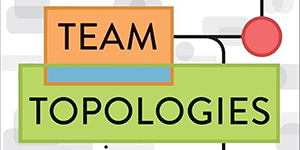 Team Topologies